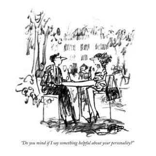 robert-weber-do-you-mind-if-i-say-something-helpful-about-your-personality-new-yorker-cartoon